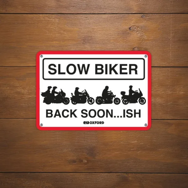 Best Oxford MC-Skilte – Garageskilt – Slow Biker Back Soon OX361